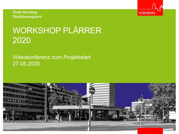Digitale Auftaktkonferenz Plärrer, Nürnberg; Fotoquelle: Stadt Nürnberg